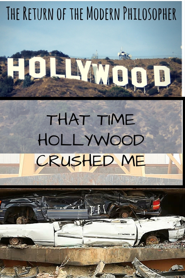That Time Hollywood Crushed Me
