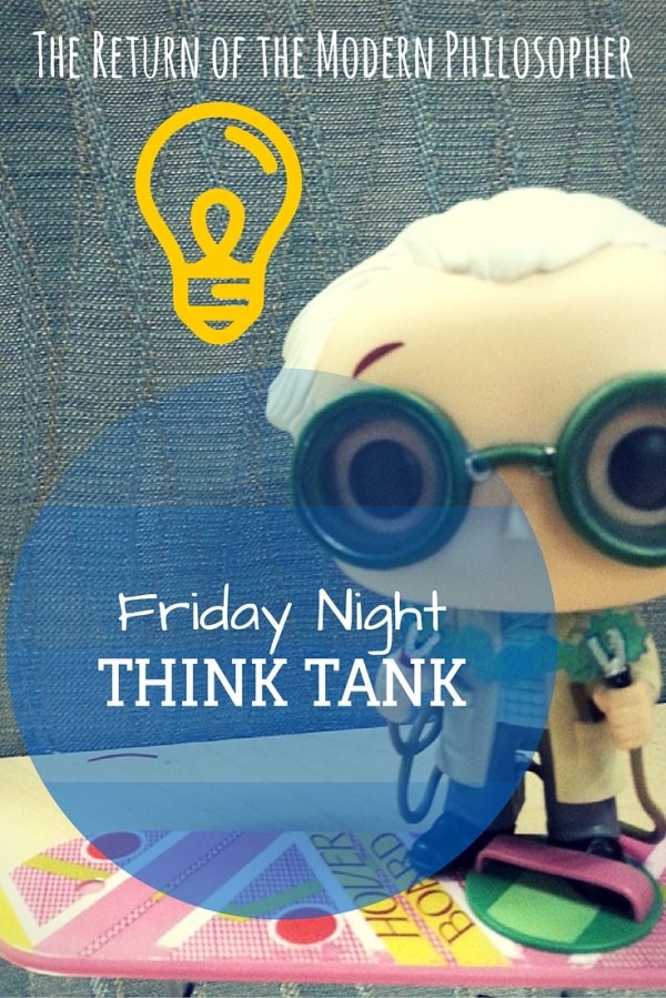 Friday Night Think Tank, philosophy, humor, space travel, time travel, Jedi Knights, Star Wars, aliens, Modern Philosopher