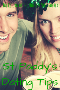 St. Patrick's Day, dating tips, relationships, life hacks, humor, Modern Philosopher